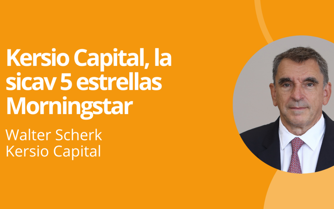 Kersio Capital, la sicav 5 estrellas Morningstar