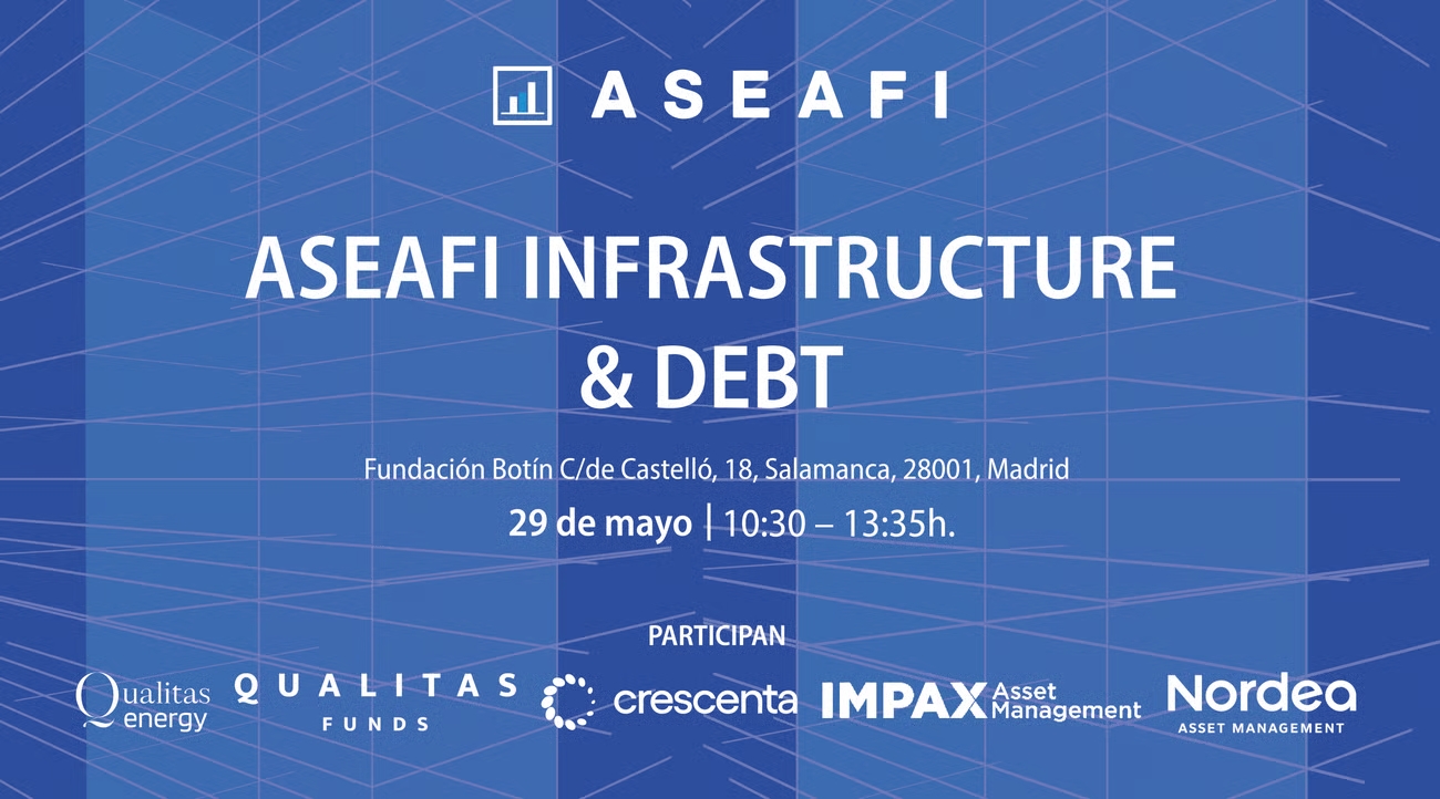 ASEAFI organiza una jornada sobre inversión en infraestructuras y deuda con las principales gestoras y firmas del sector financiero