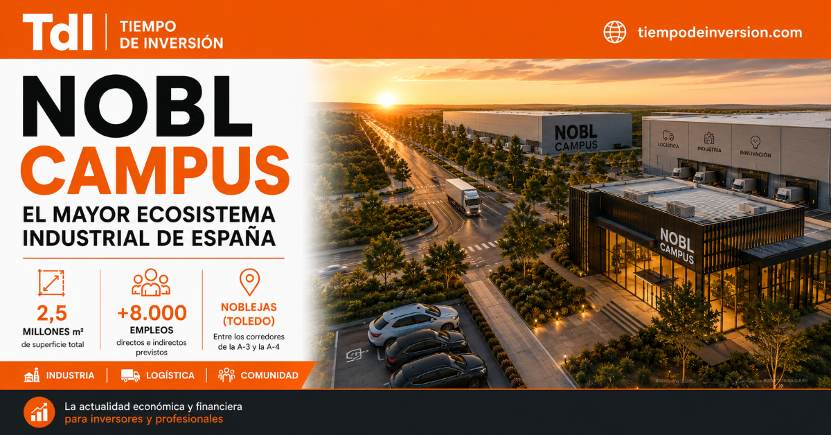Dunas Capital Real Estate presenta NOBL Campus, el mayor ecosistema industrial de España