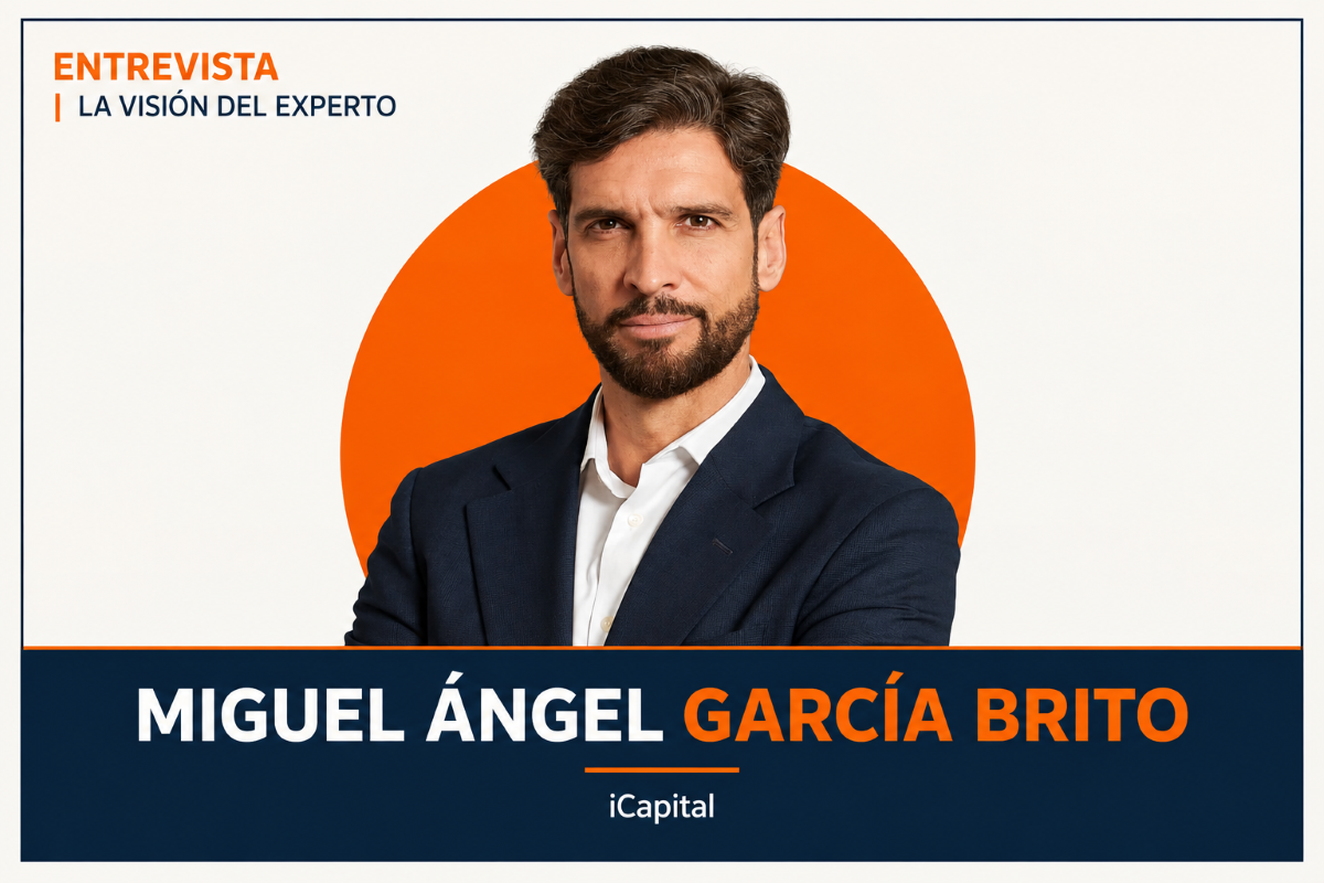 Miguel Ángel García Brito (iCapital): La tecnología está redefiniendo la forma de gestionar el patrimonio.